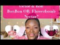 DO YOU LIKE VICTOR AND ROLF BONBON OR FLOWERBOMB NECTAR