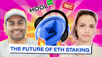 HodlFM Podcast #5: The Future of Ethereum & Staking with Jaydeep Korde