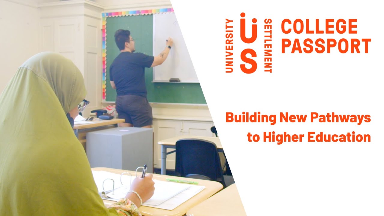 Building New Pathways to Higher Education: College Passport at University Settlement