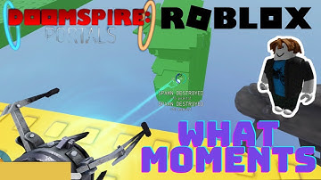Doomspire Portals WHAT MOMENTS (ROBLOX)