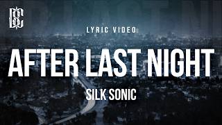 Silk Sonic - After Last Night | Lyrics