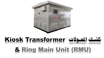 Components of Kiosk Transformer & Ring Main Unit (RMU)