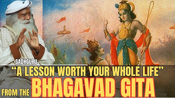 🛑A Lesson Worth Your Whole Life from The BHAGAVAD GITA | Sadhguru motivational speech