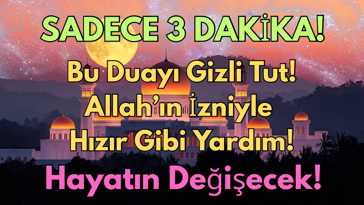 3 Dakikada Büyük Mucize! Çok Güçlü Dua ile Allah’ın İzniyle Hızır Gibi Yardım Anında Gelir!🌸💖❤️