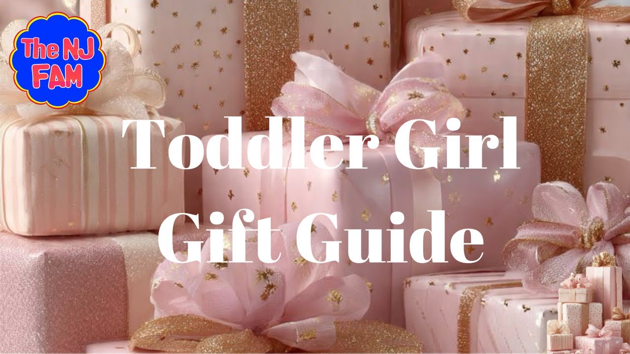 What I Got My 2 Year Old Daughter | Toddler Girl Gift Guide