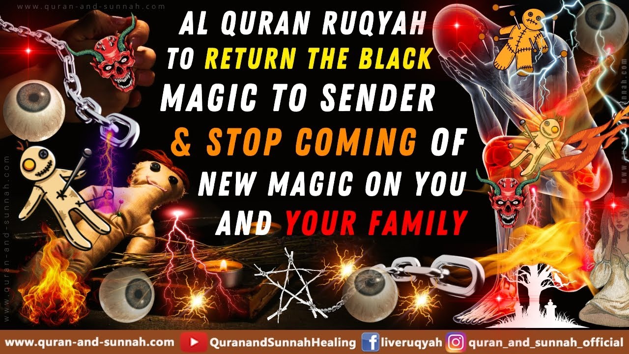 quran-ruqyah-to-return-the-black-magic-to-sender-stop-coming-of-new