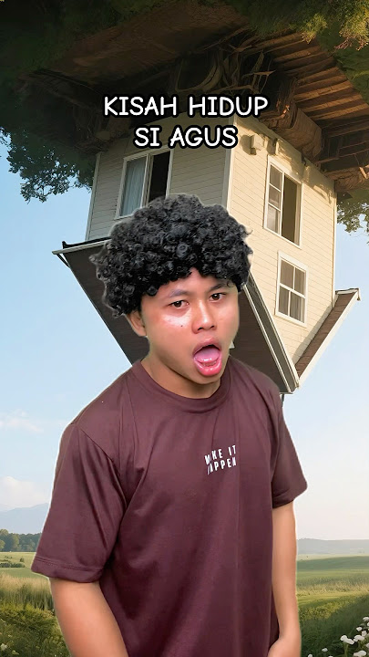 KISAH HIDUP SI AGUS #ardikatamps #comedy