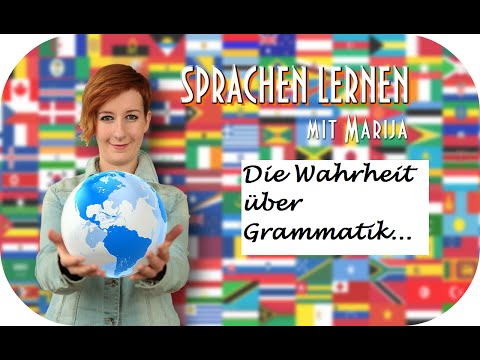 Sprachen lernen |Tipp #2|: Die Wahrheit über Grammatik