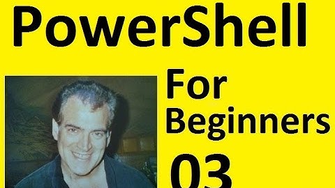 Microsoft PowerShell for Beginners Part 3