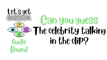 Can you guess the celebrity talking in the clip? | Audio Quiz | Let