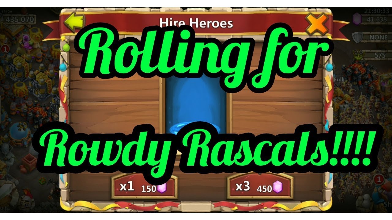 Castle Clash Rolling for new Hero Rowdy Rascals!