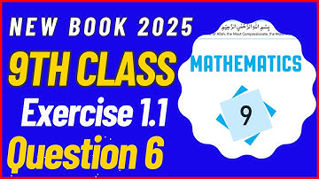 PCTB || 9th Class Math Chapter 1 Exercise 1.1 Question 6 || New Book 9th Class