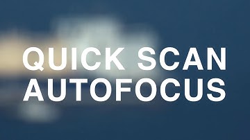 Quick Scan Autofocus Demonstration