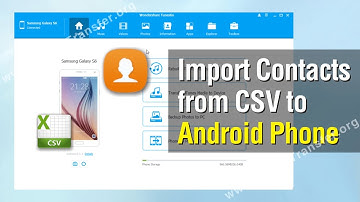 How to Import Contacts from CSV to Android Phone, Transfer Contacts from Computer to Android