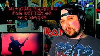 Brother Firetribe - For Better Or For Worse (Reaction)