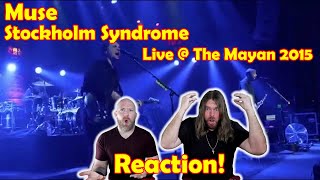 Musicians react to hearing Stockholm Syndrome Live 2015 - Muse - The Mayan 2015