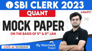 SBI Clerk 2023 | Quant Mock Paper Based on 5th & 6th Jan | SBI Clerk Quant By Navneet Tiwari