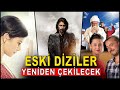 LEYLA ile MECNUN, BEHZAT Ç ve FATMAGÜL Dizileri Yeniden Çekilecek!