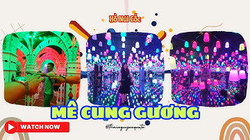 Du Lịch Hồ Núi Cốc #1: Giải Mã Mê Cung Gương ở Hồ Núi Cốc || Decipher The Mirror Maze