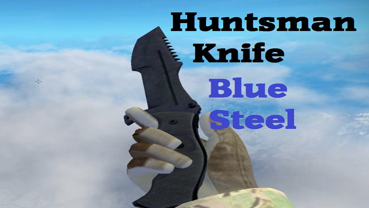 Huntsman Knife Blue Steel Gameplay! YouTube