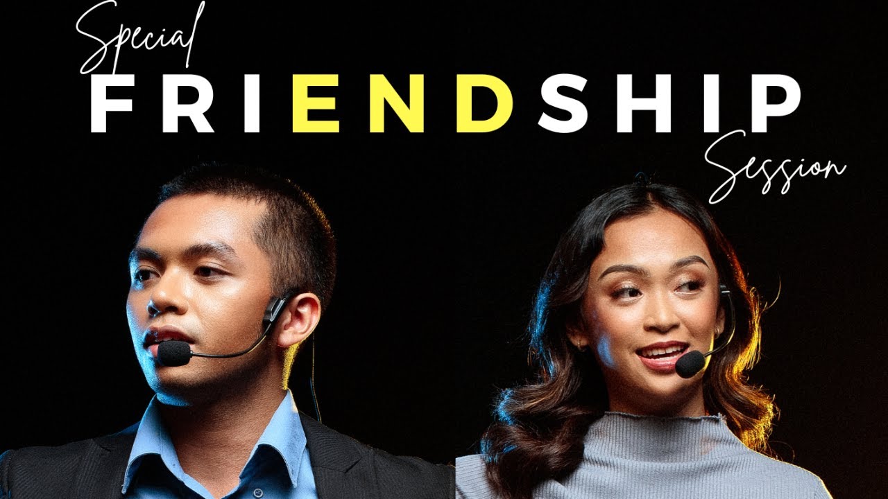 Special FRIENDSHIP Session - YouTube