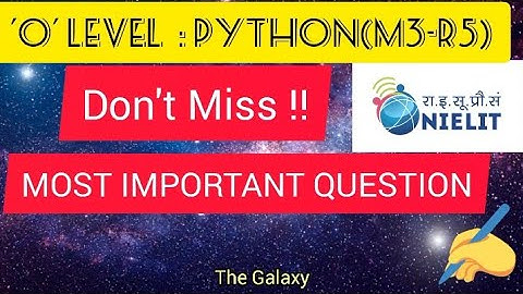 O LEVEL PYTHON M3-R5 Important Questions 2022