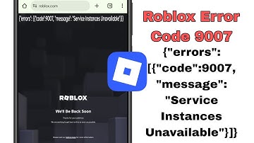 Roblox Error Code 9007 Problem || Fix Error Code 9007 Service Instances Unavailable Problem
