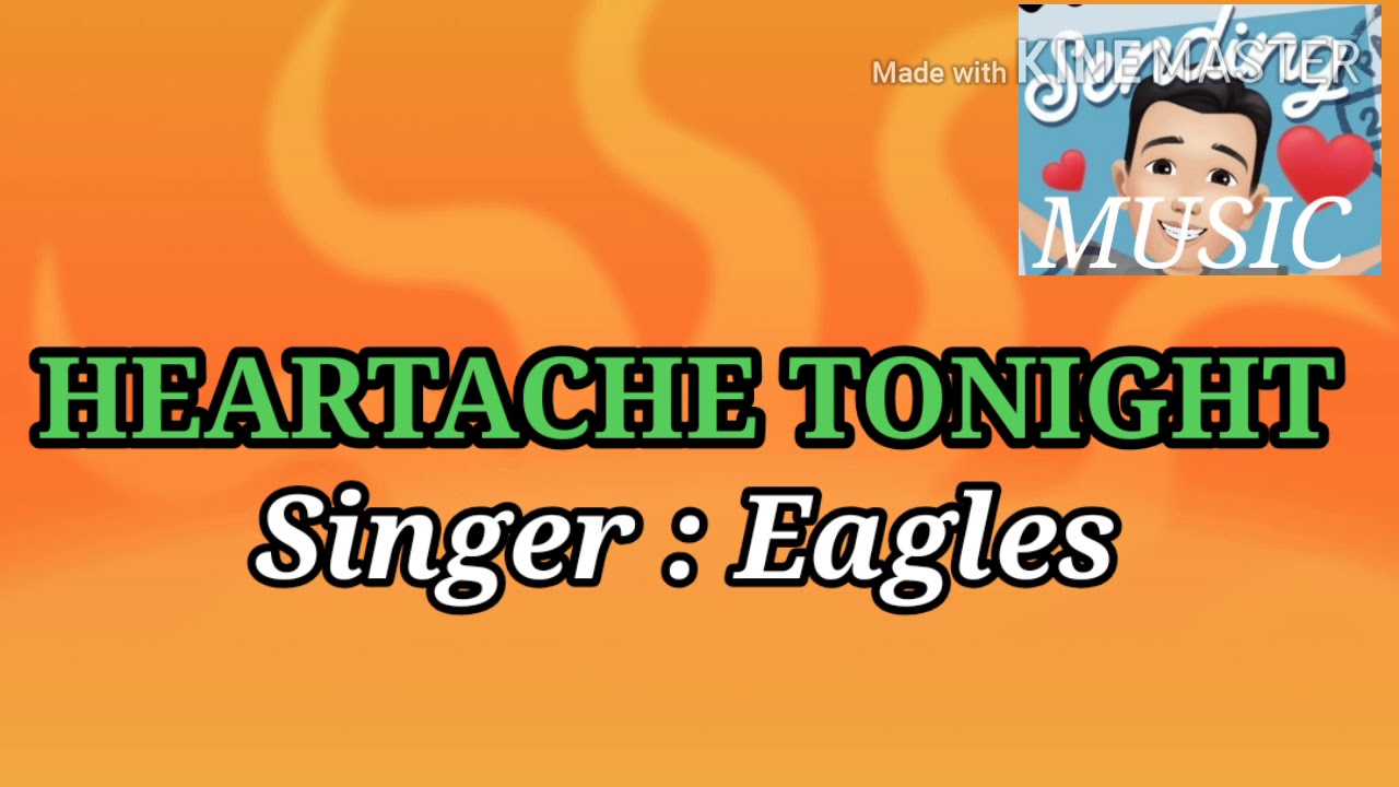 HEARTACHE TONIGHT | VIDEOKE | KARAOKE SONG WITH LYRICS #151 SINGER : EAGLES