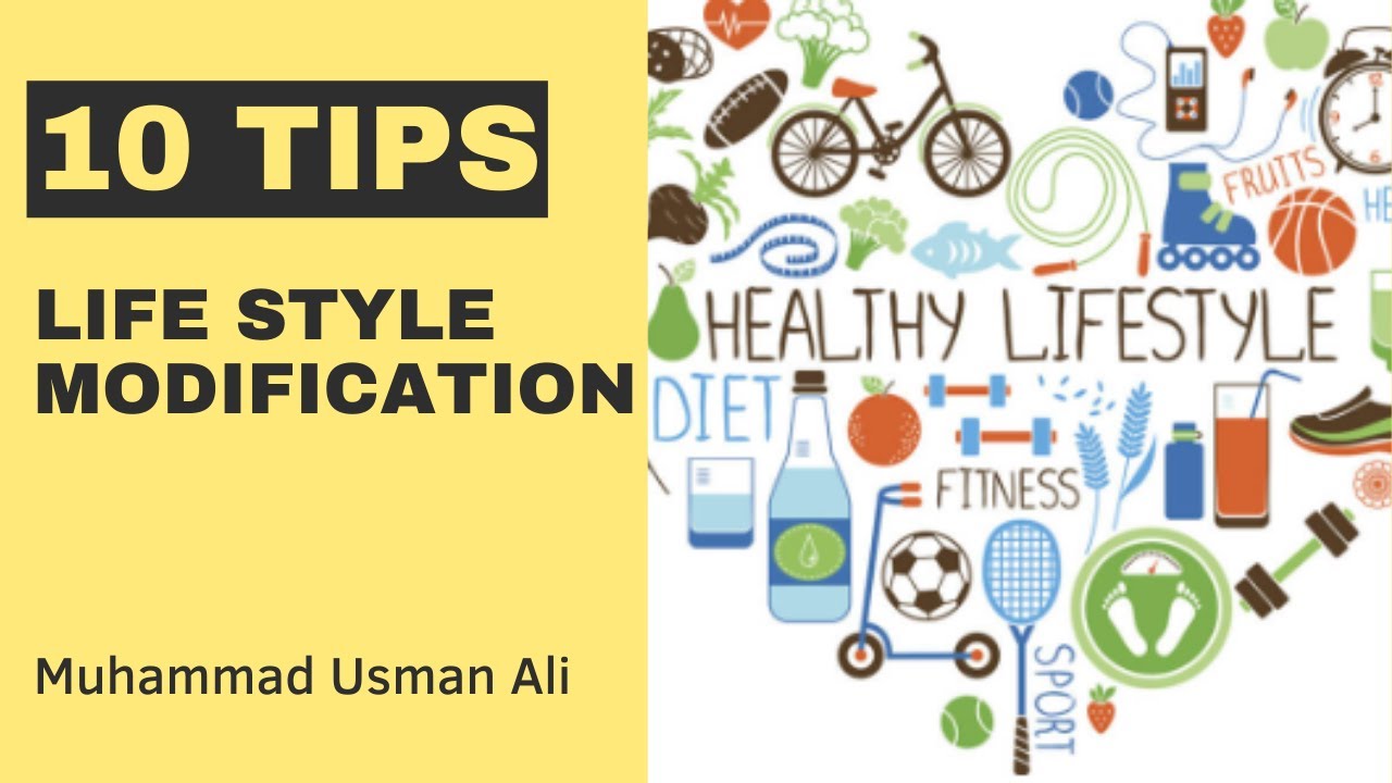 Lifestyle Modification Tips for a Healthy Life | Muhammad Usman Ali ...