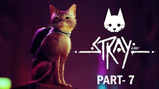 Stray [Part - 7]