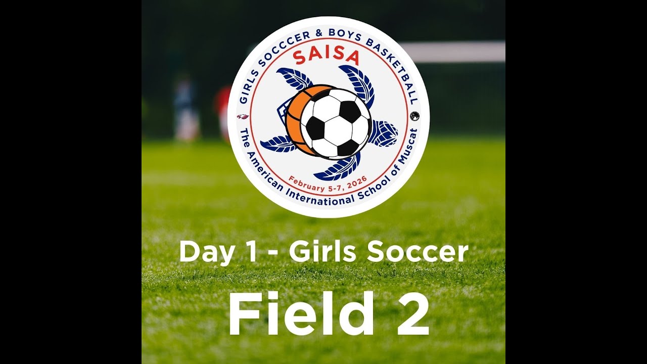 Field 2 Day 1 - 25-26 SAISA Girls Soccer