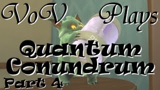 VoV Plays Quantum Conundrum! - Part 4: Conveying Ideas
