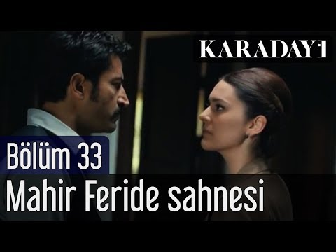 Karadayı 33.Bölüm Mahir Feride Sahnesi