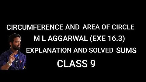 Circumference and area of circle || class 9 || M L Aggarwal || Exercise 16.3 || MENSURATION