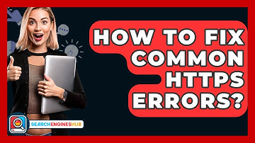 How To Fix Common HTTPS Errors? - SearchEnginesHub.com