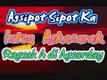 AGSIPOT SIPOT KA || INTON AGKASAR AK