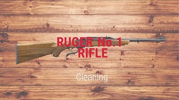 Ruger® No.1 Rifle Cleaning Tech Tip