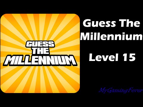 Guess The Millennium - Level 15 Answers