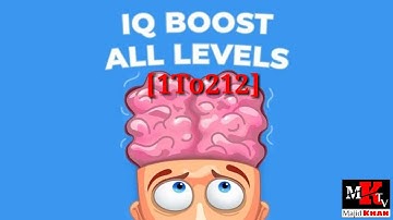 IQ Boost Game level 1 To 212 Solution or Walkthrough | New update 2023