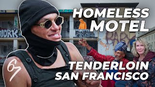 The Tenderloin in San Francisco Has a Homeless Motel Full Interview
