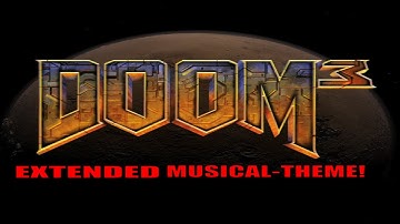 Extended Doom 3 Musical Theme!