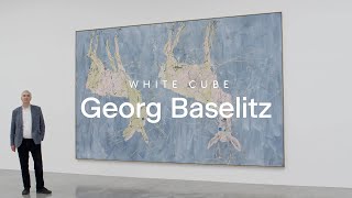 In the Gallery: Martin Gayford on Georg Baselitz | White Cube