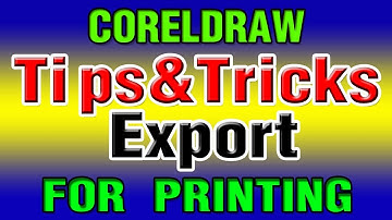 Coreldraw Tutorial Amazing Tips & tricks - How To Export File For Printing - Pena flex - hindi video