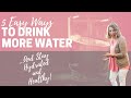 Top 5 Tips For Drinking More Water