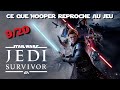 Ce que hooper reproche  star wars jedi  survivor