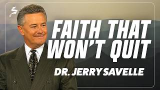 Faith Is Your Heritage | Dr. Jerry Savelle