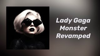 Lady Gaga - Monster (Revamped)