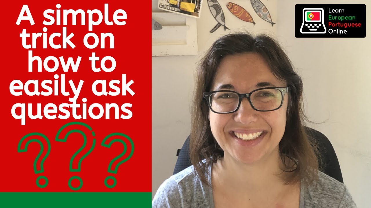 How to Easily Ask Questions in European Portuguese