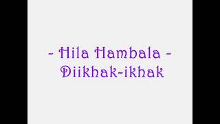 Hila Hambala  Diikhakikhak