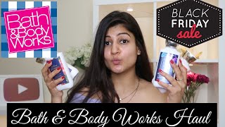 BATH AND BODY WORKS *BLACK FRIDAY SALE* HAUL || RIDHIMAA MOHINI